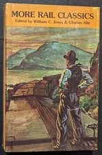 ***VINTAGE 1976 MORE RAIL CLASSICS HC/DJ BOOK***ILLUSTRATED picture