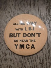 1968 Anti LBJ Want A BJ All The Way Lyndon Johnson Political Pin Button RARE picture