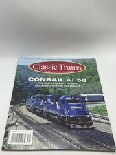 Classic Trains Magazine Spring 2026 Conrail at 50 Northeast Railroads picture