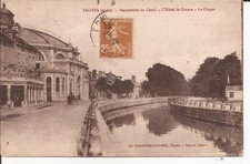 Old postcard 10 TROYES Perspective du Canal - L'Hôtel de France - Le Cirque picture