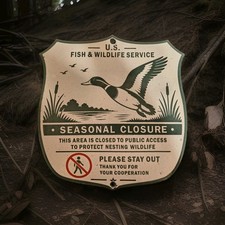 Vintage US Fish Wildlife Refuge Porcelain Sign Seasonal Closure Protect Nesting picture