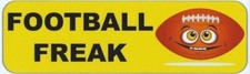 10in x 3in Football Freak Bumper magnets magnetic   magnet footballs picture