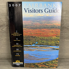 Fairbanks Alaska 2007 Visitors Guide Travel Information Tips History Advertising picture