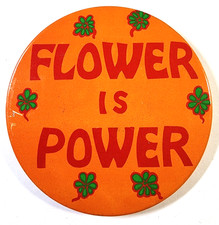 Vintage 1960s Flower Is Power Protest Pinback Button Large 3-3/8” Made In Japan picture
