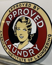 Vintage Style American Institute Approved Laundry Heavy Steel Metal Quality Sign picture