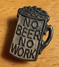 Antique “NO BEER NO WORK” 🍺  1919 Labor Union Anti Prohibition Stud Button picture