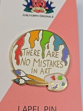 There Are No Mistakes in Art Lapel Pin by Jubly-Umph picture