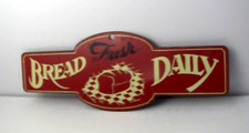 VINTAGE FRESH BREAD DAILY METAL SIGN picture