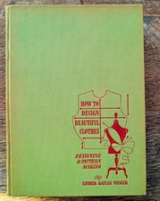 1949 How to Design Beautiful Clothes Pattern Making Sewing Design Hardcover picture