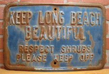 KEEP LONG BEACH BEAUTIFUL RESPECT SHRUBS PLEASE KEEP OFF Original Old Ad Sign picture