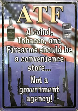 FREE SHIPPING BUY or make OFFER B4 it’s SOLD ATF funny 12x16 TIN SIGN (StkA) picture
