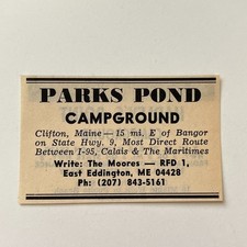 Parks Pond Campground RFD 1 The Moores East Eddington ME 1974 Ad TAK6-S66 picture