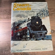 Steam in Canada: Canadian Pacific Steam Locomotives HC DC Rare Railroadiana picture