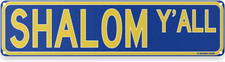 Shalom Y'All Jewish Hanukkah Theme Street Sign 16