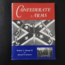 Confederate Arms -Albaugh - 1st Ed, HB, DJ Illustrated -The Ref book  picture