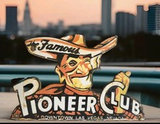 Vintage Pioneer Club Porcelain Sign Las Vegas NV Strip Casino Gambling Gas Oil picture