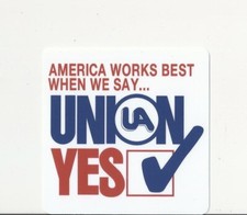 UNION YES AMERICA WORKS BEST UA PLUMBERS PIPEFITTERS STEAMFITTERS Sticker picture