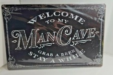 Welcome To My Mancave Metal Sign 12