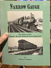 1980 BOOK NARROW GAUGE STORY OF BOSTON REVERE BEACH LYNN RAILROAD STEAM TRAIN picture