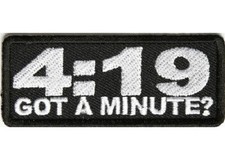 4:19 GOT A MINUTE EMBROIDERED IRON ON BIKER PATCH **FREE SHIPPING** picture