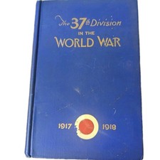 The 37th Division in the World War 1917-1918 Volume I Ralph Cole WWI History Vtg picture