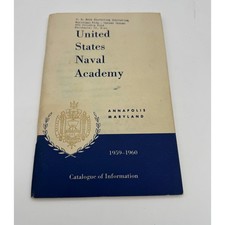 US Naval Academy Annapolis Catalogue of Information Vintage 1959 1960 USNA Navy picture