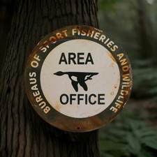 Vintage Area Office Porcelain Sign Bureaus Of Sport Fisheries An Wildlife Refuge picture