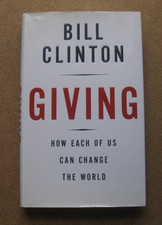 SIGNED - GIVING by President Bill Clinton  - 1st/1st HCDJ 2007 - fine picture