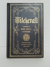 Witchcraft: A Handbook of Magic, Spells, and Potions Wicca & Paganism picture