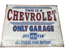 This Is A Chevy Chevrolet Only Garage Others Outside Tin Metal Sign Made In USA picture