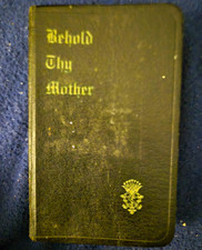 Behold Thy Mother - The Servite Fathers 1959 Hardcover Catholic Prayer Book.  picture