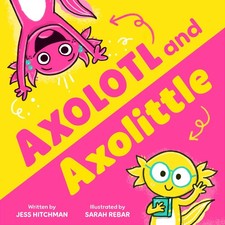 Axolotl and Axolittle picture