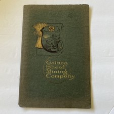 Antique Golden Sheaf Mining Company Prospectus Brochure Ephemera Gold Rush picture