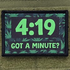 4:19 Got A Minute Patch Moral Tactical 420 Meme Weed Hook & Loop 3x2 picture