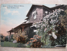 Santa Barbara California ~ Home of Stewart Edward White ~ Dated 1911 ~ # 90 picture