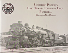 Southern Pacific's East Texas-Louisiana Line Pictorial Volume 42 picture