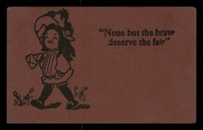 Postcard Motto None But the Brave Deserve the Fair Post Marked 1908 picture