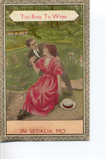 Too Busy To Write, Sedalia, Mo. Missouri Postcard. Romance, Lovers picture