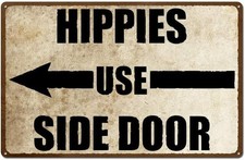 Hippies Use Side Door Hippy Personalized Tin Metal Signs Home Décor 8x12 picture