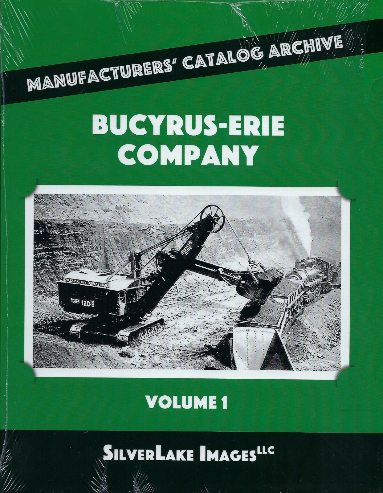 Bucyrus-Erie Company, Vol. 1 CRANES from Manufacturers\' Catalog Archive LAST NEW