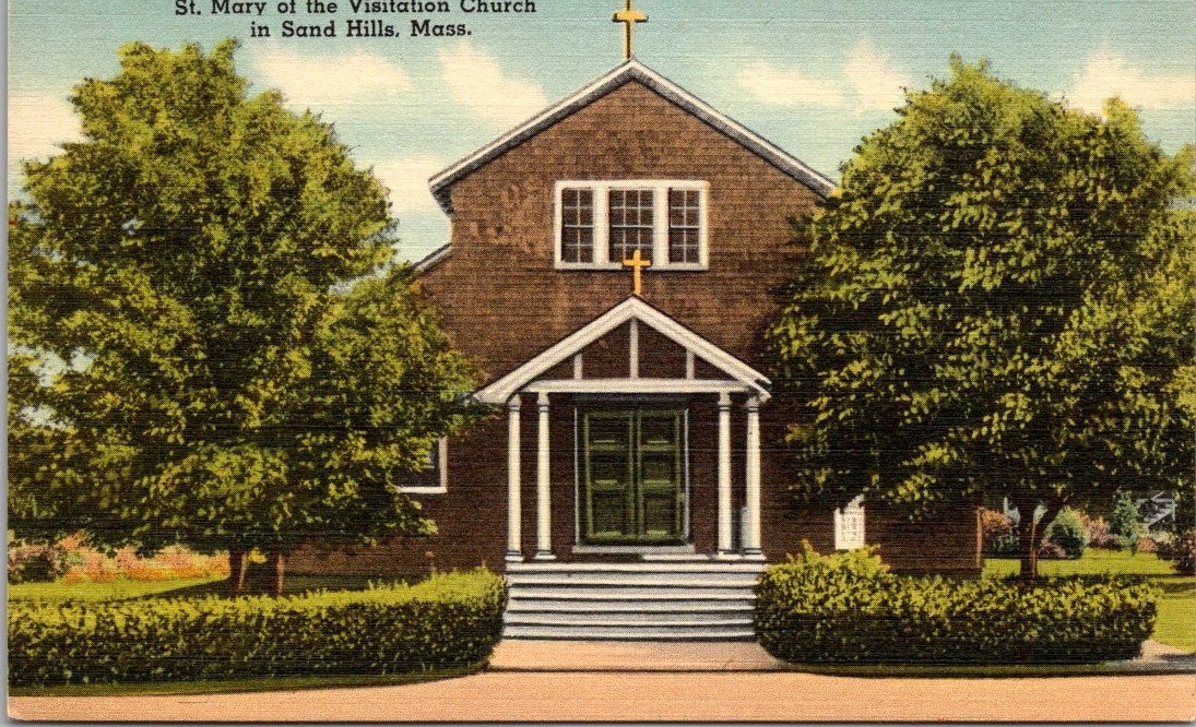 Postcard-St. Mary of the Visitation Church. Sand Hills, Mass. Unposted.