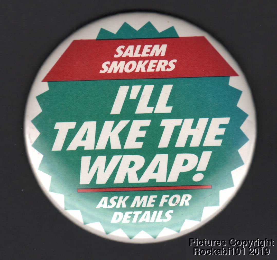 1991 Salem Cigarettes 3-inch Advertising Pin Button (I\'ll Take the Wrap)
