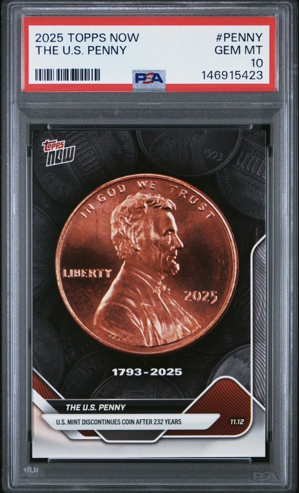 2025 TOPPS NOW #PENNY THE U.S. PENNY PSA 10