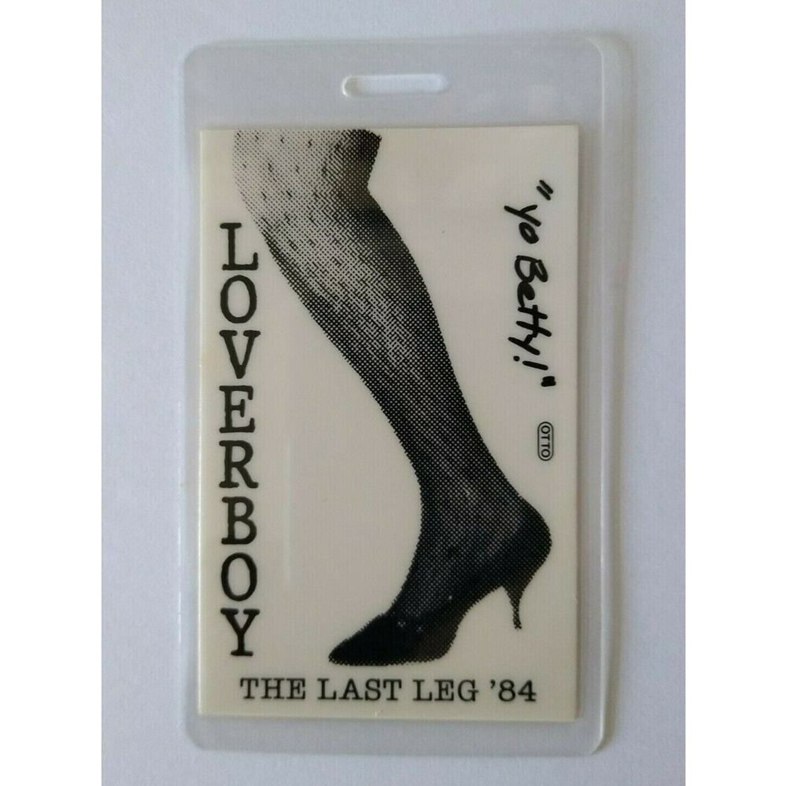 Loverboy Backstage Concert Pass 1984 Original Rock Pop Music Yo Betty Last Leg