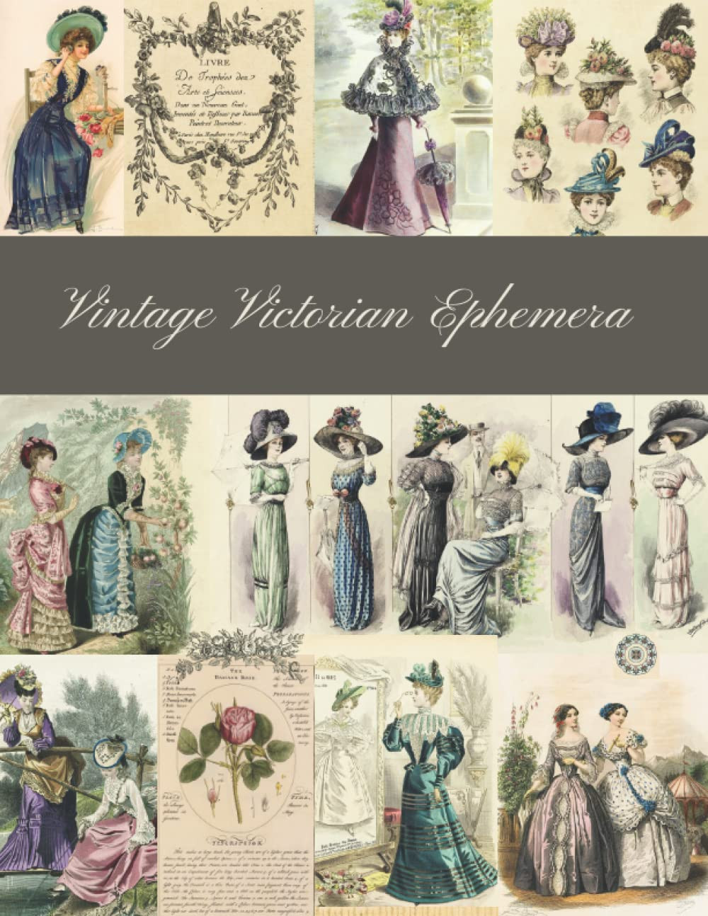 Vintage Victorian Ephemera: a Beautiful Collection for Junk Journals, Collage