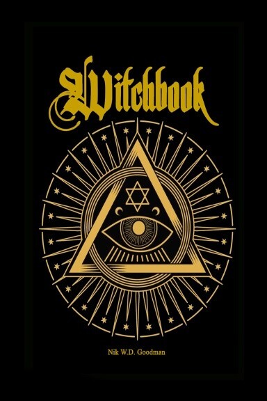 NEW Witchbook -The Fundamental Book of Witchcraft Theory & Practice 270 Pages NEW Witchbook -The Fundamental Book of Witchcraft Theory & Practice 270 Pages