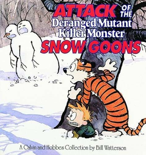 Attack of the Deranged Mutant Killer Monster Snow Goons (Calv - VERY GOOD