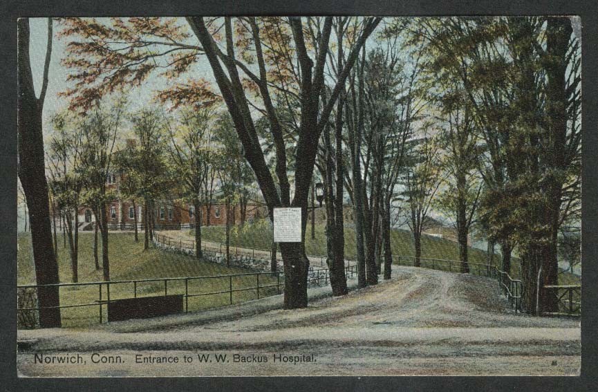 Norwich CT Entrance to W W Backus Hospital postcard 1909