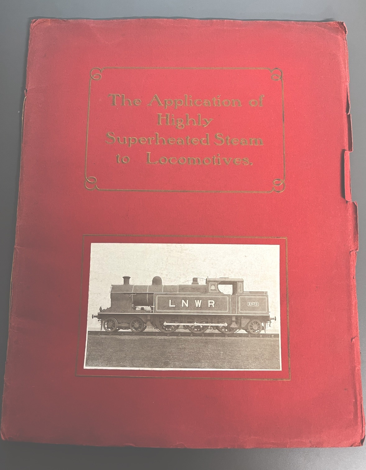 Extremely Rare 1911 LNWR 'Application of Highly Superheated Steam to Locomotives