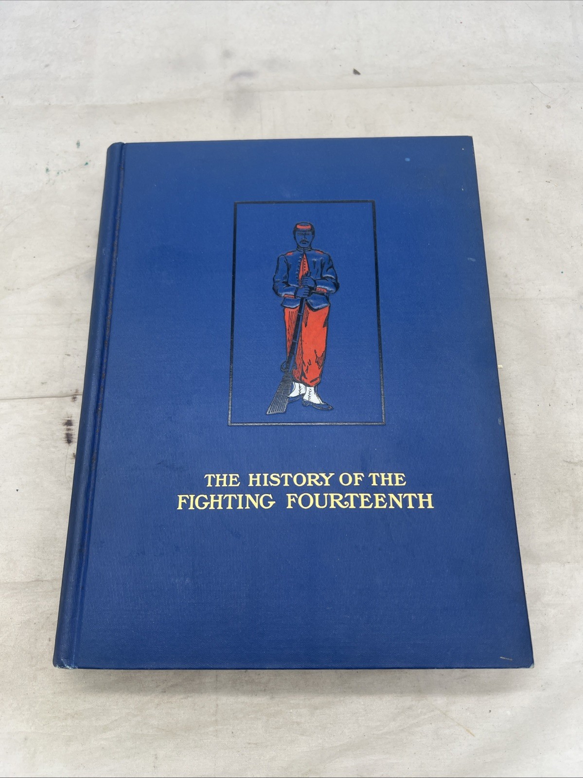 Pre-WW1 US Army History of The Fighting Fourteenth NY Militia Book 1861-1911 (KB